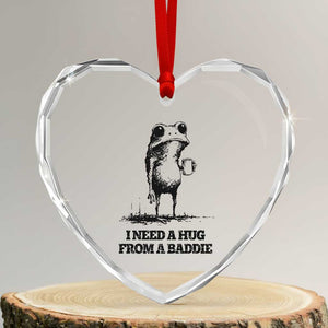 I Need A Hug from A Baddie Heart Crystal Glass Ornament Funny Frog Saying Quote TS14 Transparent Glass 3'' Heart Print Your Wear