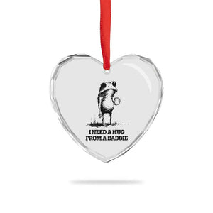 I Need A Hug from A Baddie Heart Crystal Glass Ornament Funny Frog Saying Quote TS14 Print Your Wear