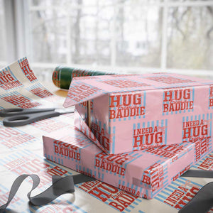 I Need A Hug from A Baddie Wrapping Paper Roll Retro Game Day Season Funny Saying Quote TS14 Light Pink Print Your Wear