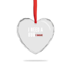 I Need A Huge Garage Funny Mechanic Heart Crystal Glass Ornament Car Enthusiast