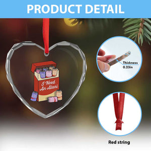 I Need An Alani Heart Crystal Glass Ornament Funny Drinking Trendy Summer Vacation TS14 Print Your Wear