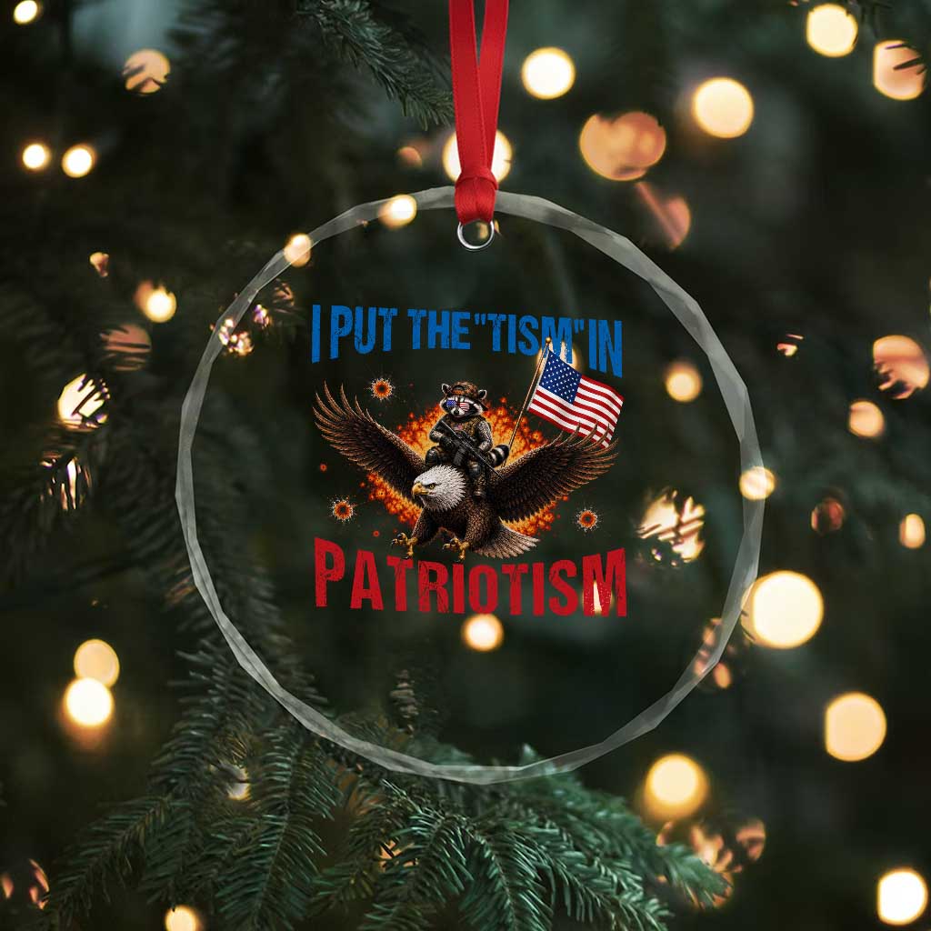 I Put The Tism In Patriotism Crystal Glass Ornament Raccoon Bald Eagle 4th of July USA TS11 Print Your Wear