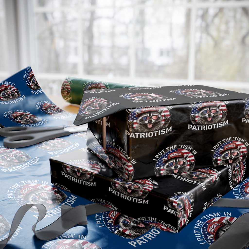 I Put The Tism In Patriotism Wrapping Paper Roll Patriotic Raccoon 4th of July