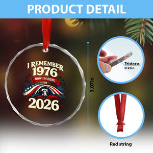 I Remember 1976 Now Im Here For 2026 Crystal Glass Ornament Liberty Bell 50th Birthday TS02 Print Your Wear