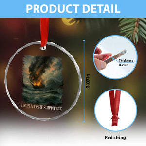 I Run a Tight Shipwreck Crystal Glass Ornament Homeschool Mama Cool Mom TS10 Print Your Wear