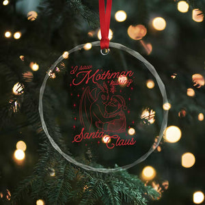 I Saw Mothman Kissing Santa Claus Crystal Glass Ornament Funny Cryptid Christmas Gag Gift TS02 Print Your Wear