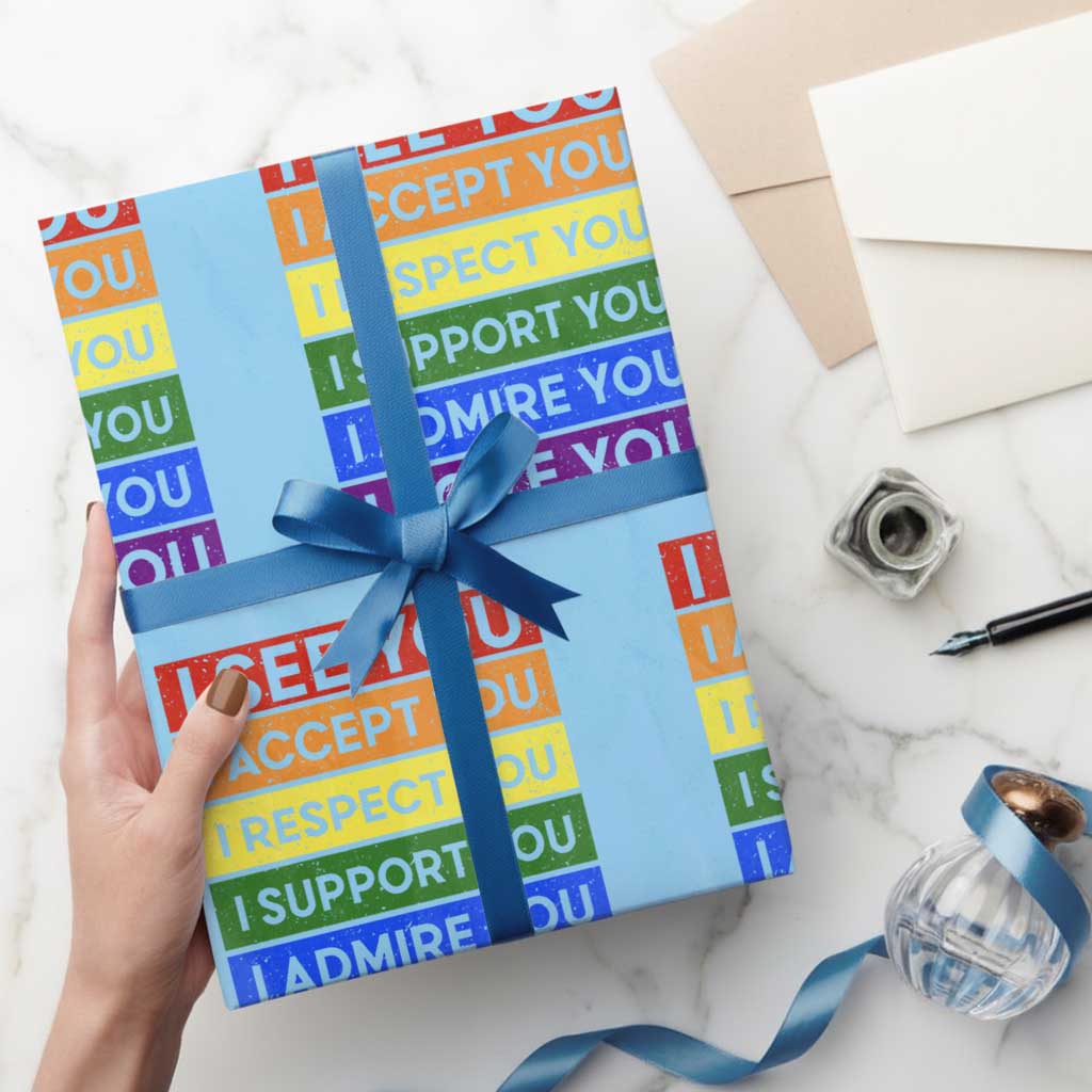 I See Accept Respect Support Admire Love You Wrapping Paper Roll LGBT Ally Pride Graphic