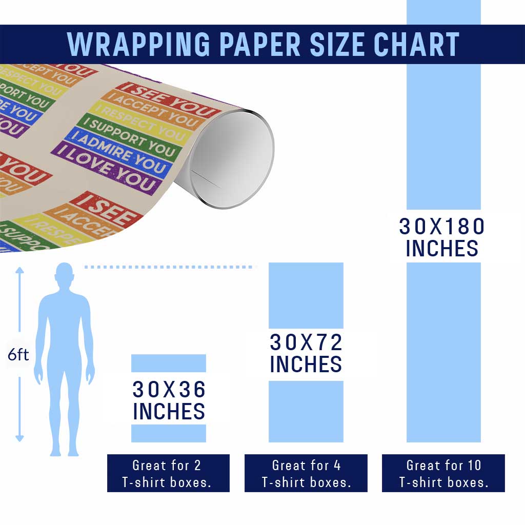 I See Accept Respect Support Admire Love You Wrapping Paper Roll LGBT Ally Pride Graphic