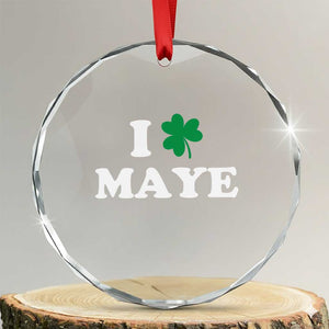 I Shamrock Maye Crystal Glass Ornament St. Patrick’s Day Sports Fan Irish Twist TS02 Transparent Glass 3'' Circle Print Your Wear