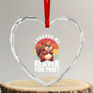 I Shaved My Beaver Heart Crystal Glass Ornament Inappropriate Adult Humor Naughty TS02 Transparent Glass 3'' Heart Print Your Wear