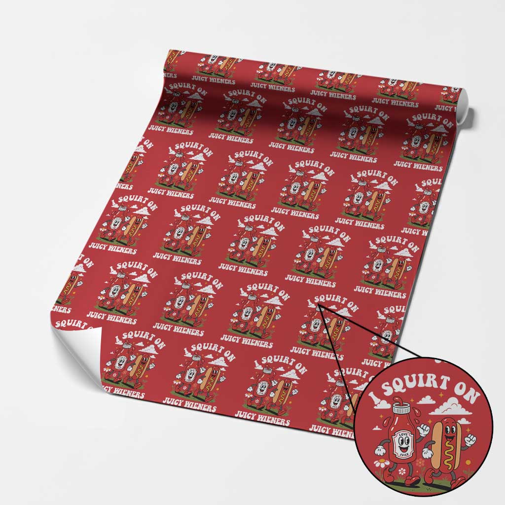 I Squirt On Juicy Wieners Wrapping Paper Roll Inappropriate Raunchy Humor TS10 Red Print Your Wear