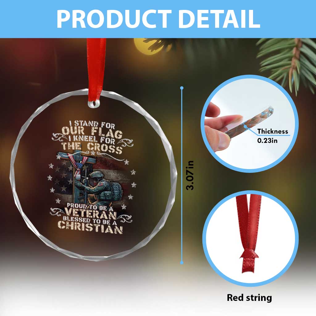 I Stand For Our Flag I Kneel For The Cross Proud Christian Veteran Crystal Glass Ornament TS11 Print Your Wear