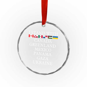 I Stand With Canada Greenland Mexico Panama Gaza Ukraine Crystal Glass Ornament - Print Your Wear