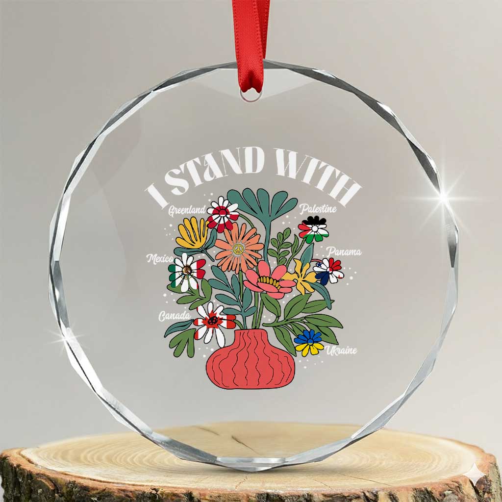 I Stand With Canada Greenland Mexico Panama Gaza Ukraine Crystal Glass Ornament Retro Floral TS11 Transparent Glass 3'' Circle Print Your Wear