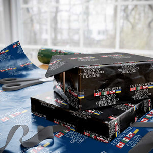 I Stand With Canada Mexico Greenland Ukraine Wrapping Paper Roll Solidarity Flags Political Statement TS10 Black Print Your Wear