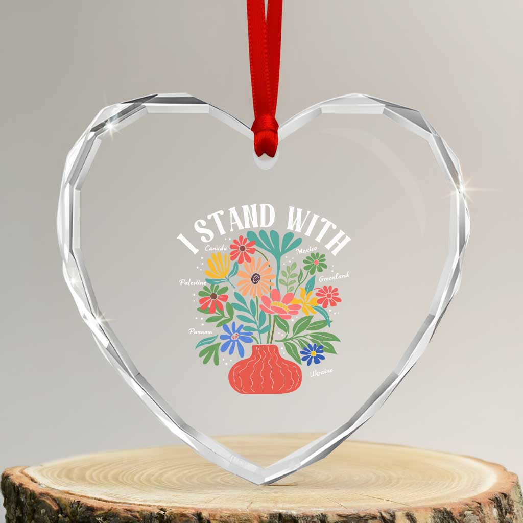 I Stand With Mexico Greenland Ukraine Canada Palestine Panama Heart Crystal Glass Ornament Colorful Floral Solidarity Global Unity TS02 Transparent Glass 3'' Heart Print Your Wear