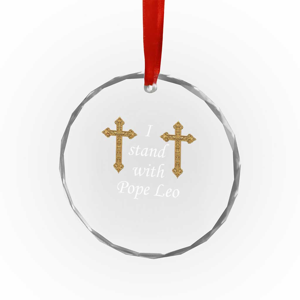 I Stand With Pope Leo Faith Graphic Crystal Glass Ornament Catholic Ornate Gold Cross TS02 Print Your Wear