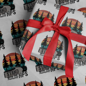I Stand With The NPS Wrapping Paper Roll National Park Support Park Rangers TS02 White Print Your Wear