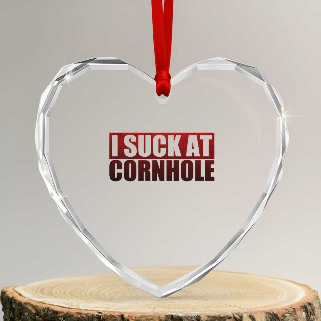 I Suck At Cornhole Heart Crystal Glass Ornament Funny Bean Bag Toss Game TS10 Transparent Glass 3'' Heart Print Your Wear