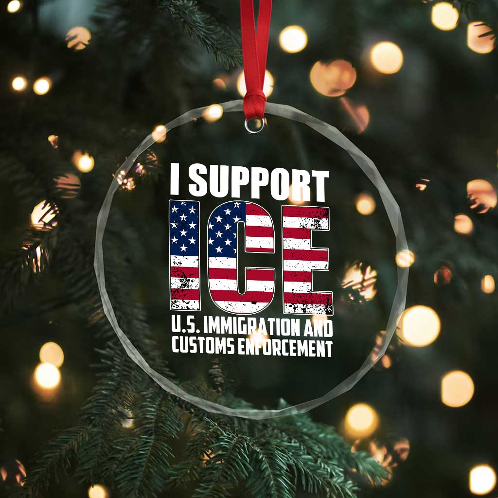 I Support ICE Patriotic Law Enforcement American Flag Crystal Glass Ornament TS02 Print Your Wear