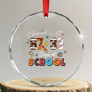 I Survived 67 33 Days Of School Crystal Glass Ornament Funny 100th Days of School 67 Sport Lover - Print Your Wear