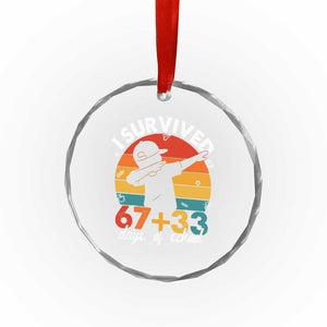 I Survived 67 33 Days Of School Crystal Glass Ornament Funny Six Seven Meme Math Teacher Kids 100th Day TS10 Print Your Wear