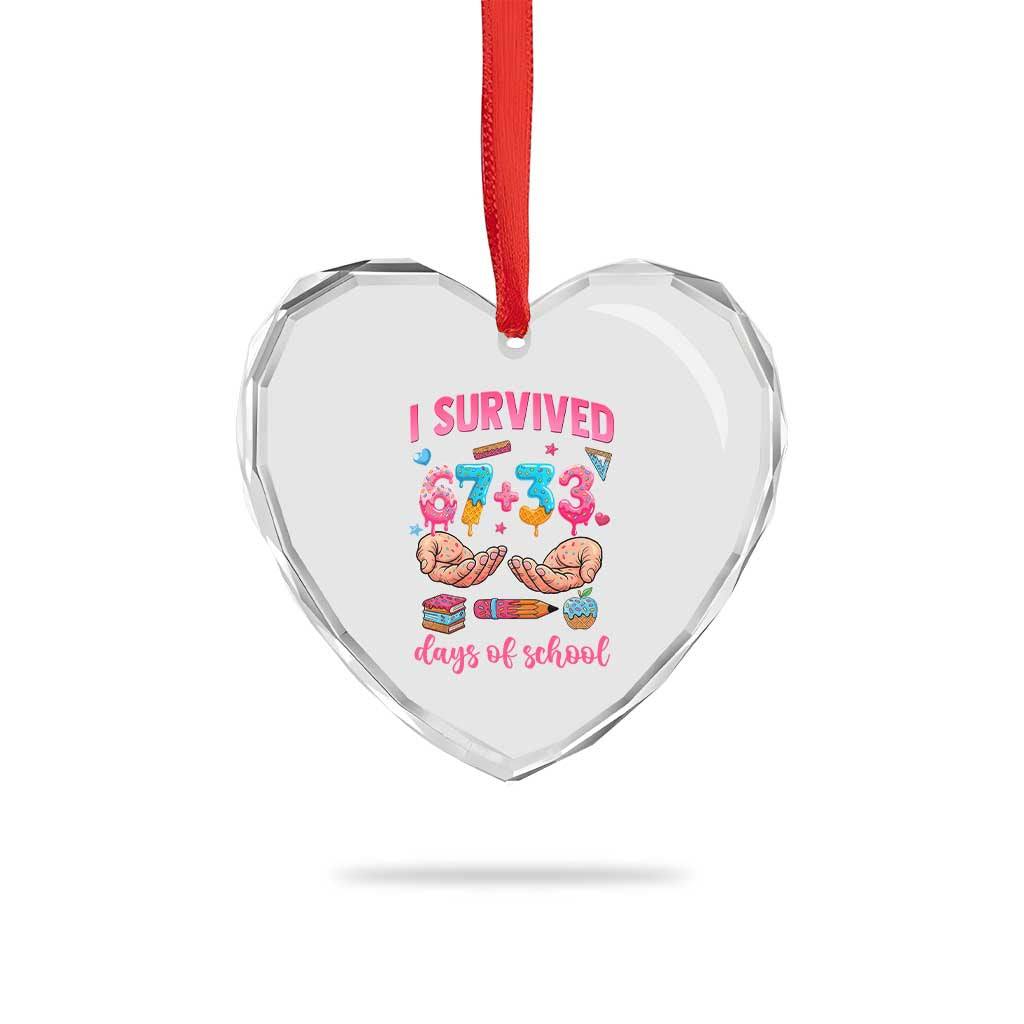 I Survived 67 33 Days Of School Heart Crystal Glass Ornament Funny 100 Days of School 67 Ice Cream Drip TS11 Print Your Wear