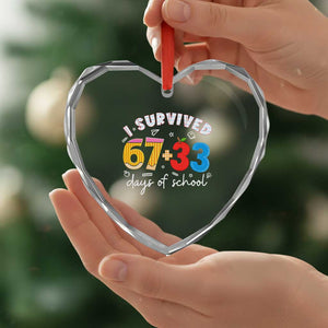 I Survived 67 33 Days Of School Heart Crystal Glass Ornament Funny Six Seven Meme Boys Kids 100th Day TS10 Print Your Wear