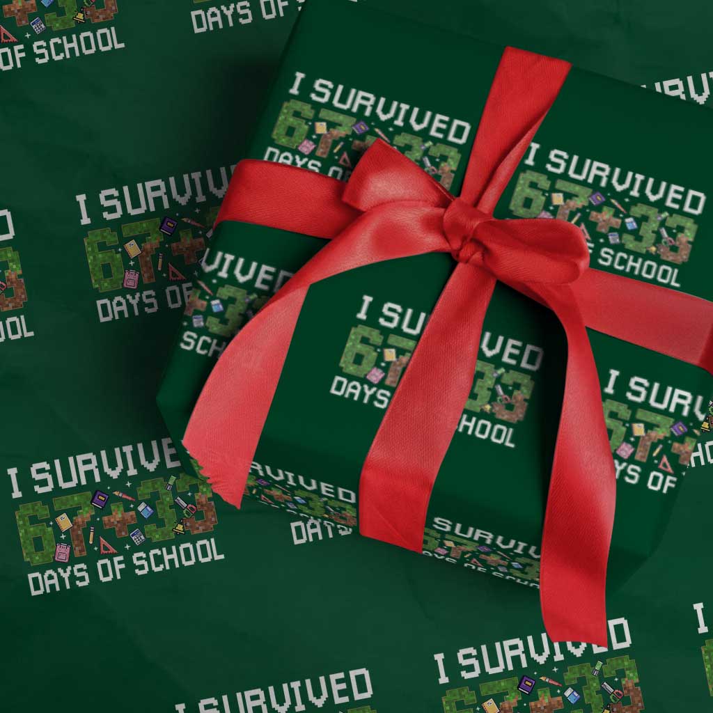 I Survived 67 33 Days Of School Wrapping Paper Roll Funny 100 Days of School 67 Pixel Game TS11 Green Print Your Wear