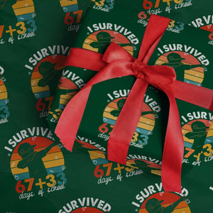 I Survived 67 33 Days Of School Wrapping Paper Roll Funny Six Seven Meme Math Teacher Kids 100th Day TS10 Green Print Your Wear