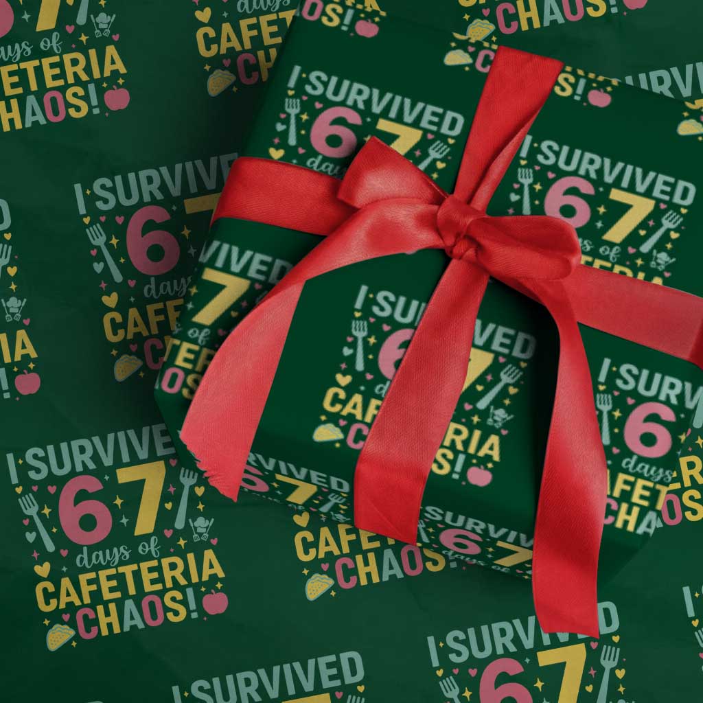 I Survived 67 Days of Cafeteria Chaos Wrapping Paper Roll Funny School Lunch Duty TS02 Green Print Your Wear