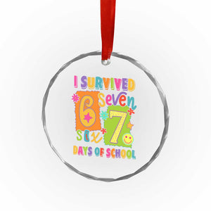 I Survived 67 Days of School Crystal Glass Ornament Funny 6 7 Six Seven Chaos Survivor for Students Teachers TS02 Print Your Wear