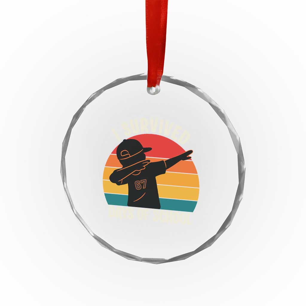 I Survived 67 Days Of School Crystal Glass Ornament Funny Boys Kids TS14 Print Your Wear