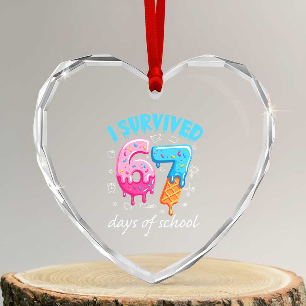 I Survived 67 Days of School Funny Six Seven Meme Heart Crystal Glass Ornament Baseball Ice Cream Dripping TS10 Transparent Glass 3'' Heart Print Your Wear