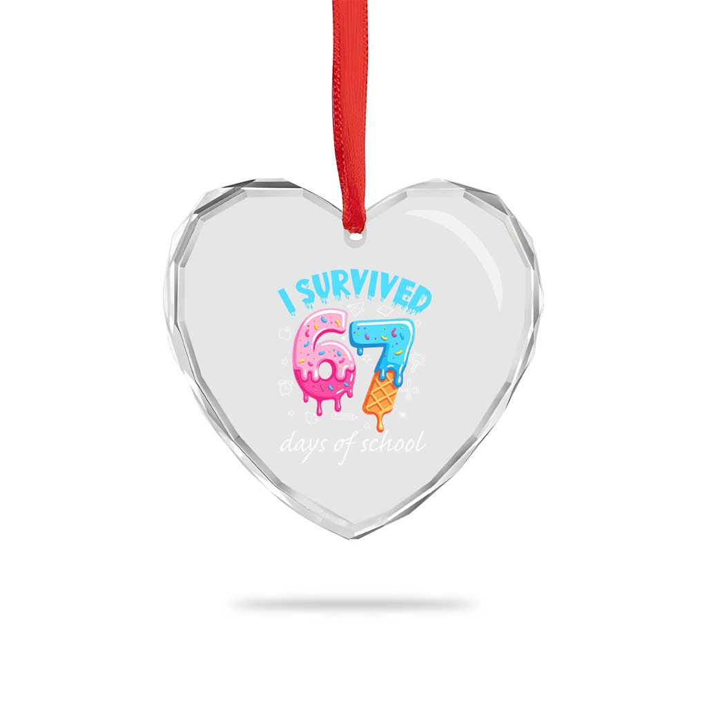 I Survived 67 Days of School Funny Six Seven Meme Heart Crystal Glass Ornament Baseball Ice Cream Dripping TS10 Print Your Wear