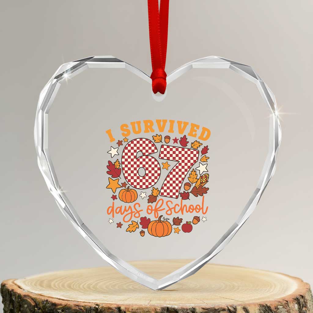 I Survived 67 Days of School Heart Crystal Glass Ornament Autumn Fall Leaves Back To School TS02 Transparent Glass 3'' Heart Print Your Wear