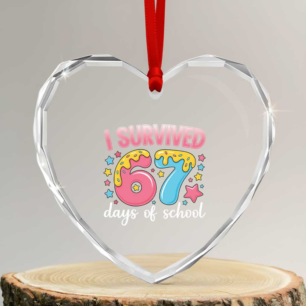 I Survived 67 Days of School Heart Crystal Glass Ornament Cute 6 7 Six Seven Chaos Survivor for Students Teachers TS02 Transparent Glass 3'' Heart Print Your Wear