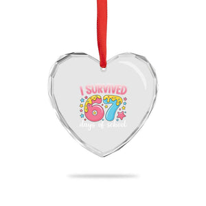 I Survived 67 Days of School Heart Crystal Glass Ornament Cute 6 7 Six Seven Chaos Survivor for Students Teachers TS02 Print Your Wear