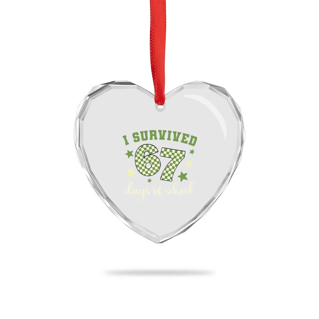 I Survived 67 Days of School Heart Crystal Glass Ornament Funny Six Seven Meme Students Teacher Celebration TS02 Print Your Wear