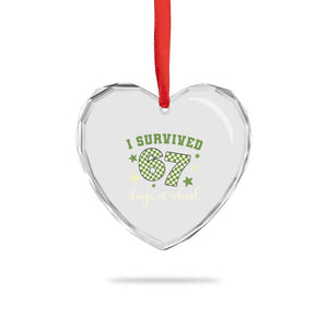I Survived 67 Days of School Heart Crystal Glass Ornament Funny Six Seven Meme Students Teacher Celebration TS02 Print Your Wear