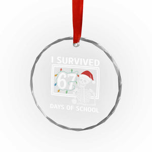I Survived 67 Days Of School Skeleton Crystal Glass Ornament Funny Christmas Six Seven Meme TS14 Print Your Wear