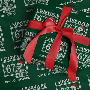 I Survived 67 Days Of School Skeleton Wrapping Paper Roll Funny Christmas Six Seven Meme TS14 Green Print Your Wear