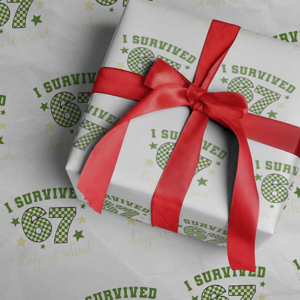 I Survived 67 Days of School Wrapping Paper Roll Funny Six Seven Meme Students Teacher Celebration TS02 White Print Your Wear