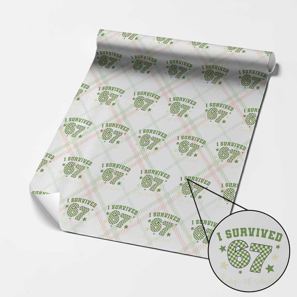 I Survived 67 Days of School Wrapping Paper Roll Funny Six Seven Meme Students Teacher Celebration TS02 Christmas Plaid Print Your Wear
