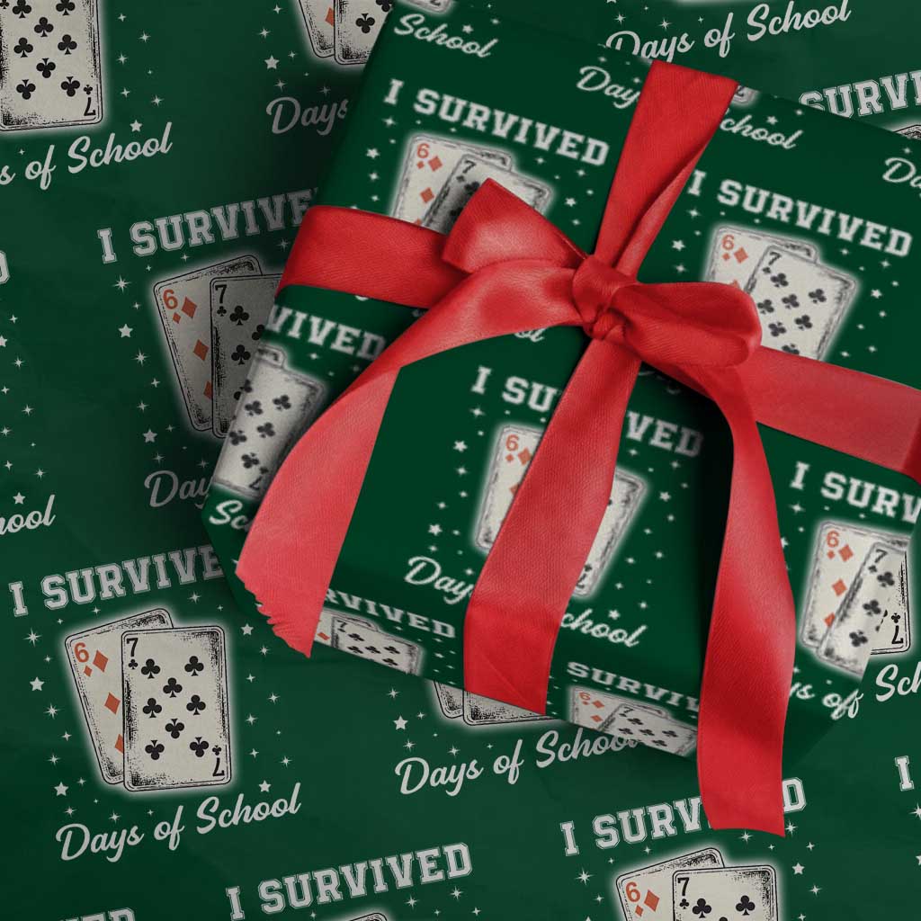 I Survived 67 Days Of School Wrapping Paper Roll Playing Cards Meme TS14 Green Print Your Wear