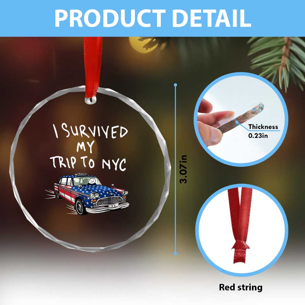 I Survived My Trip to NYC Crystal Glass Ornament Funny New York City USA Flag Taxi Meme