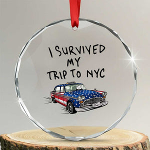 I Survived My Trip to NYC Crystal Glass Ornament Funny New York City USA Flag Taxi Meme Gift