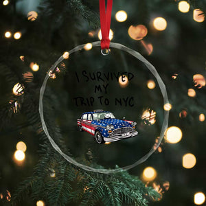 I Survived My Trip to NYC Crystal Glass Ornament Funny New York City USA Flag Taxi Meme Gift