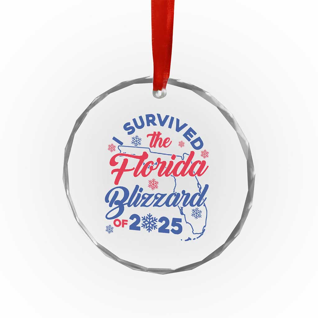I Survived The Florida Blizzard Of 2025 Crystal Glass Ornament TS02 Print Your Wear