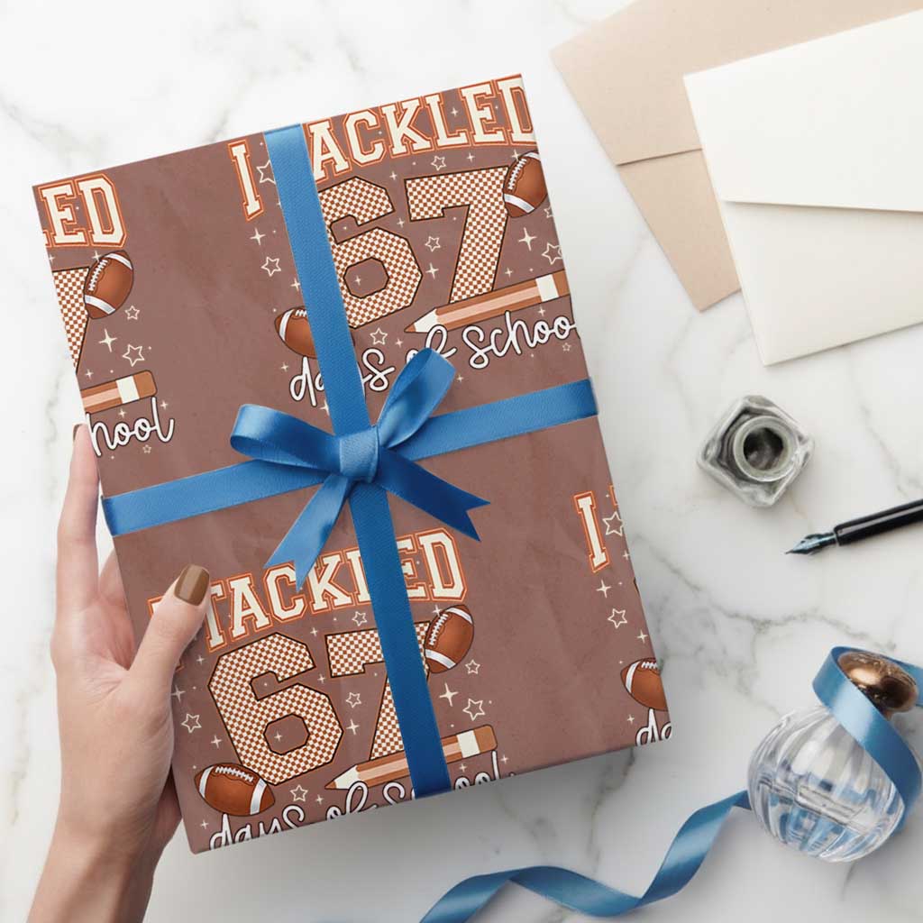 I Tackled 67 Days of School Wrapping Paper Roll Funny Six Seven Meme Football Lover Milestone TS02 Mocha Print Your Wear